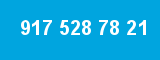 917 528 78 21
